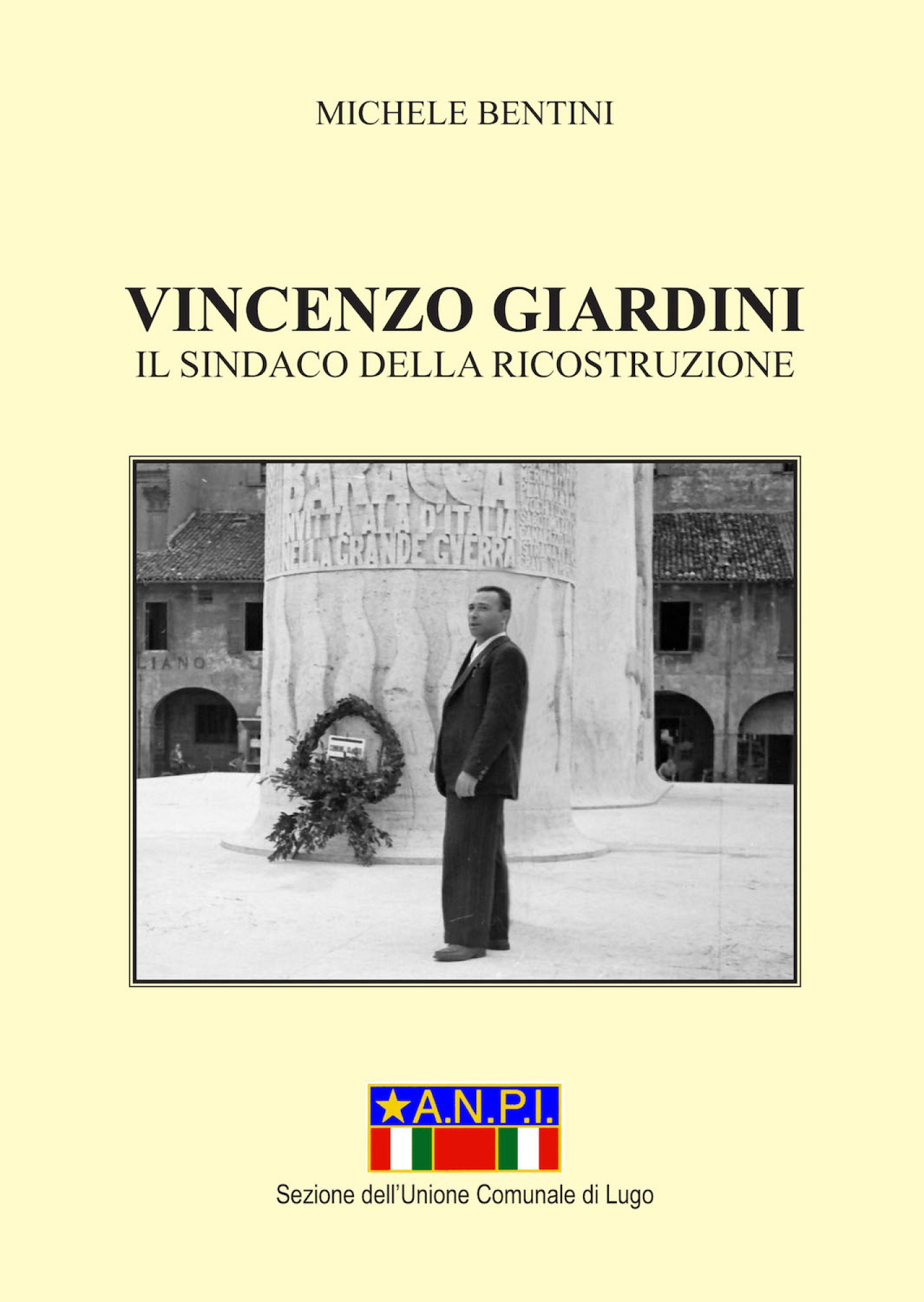 Vincenzo Giardini. Il sindaco della ricostruzione