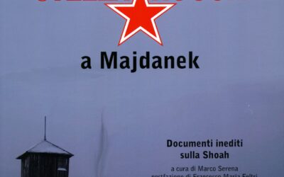 «Stella Rossa» a Majdanek. Documenti inediti sulla Shoah