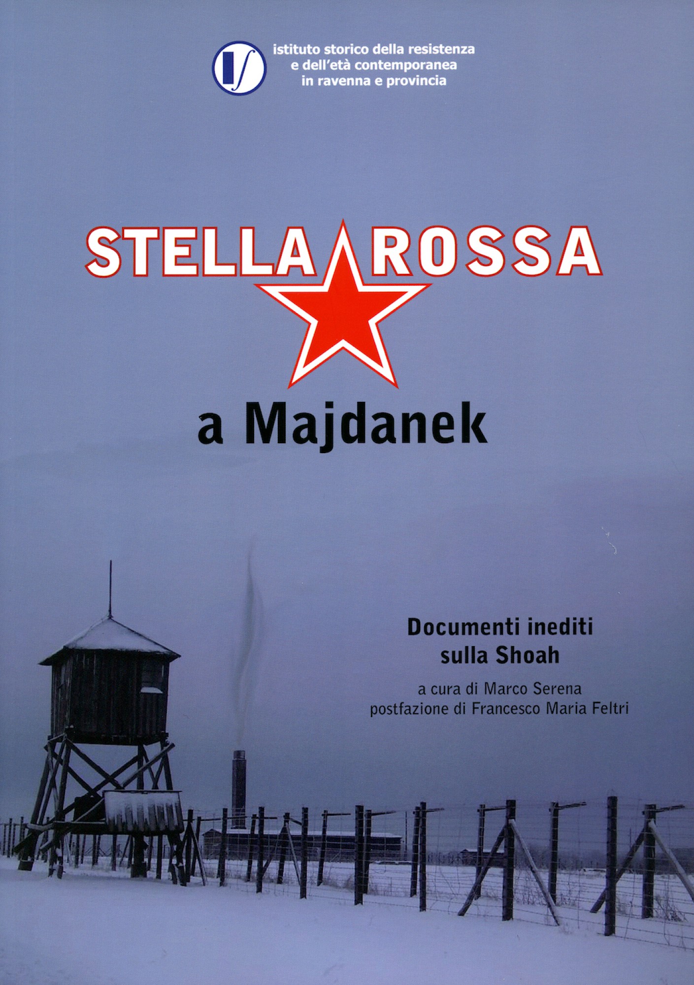 «Stella Rossa» a Majdanek. Documenti inediti sulla Shoah
