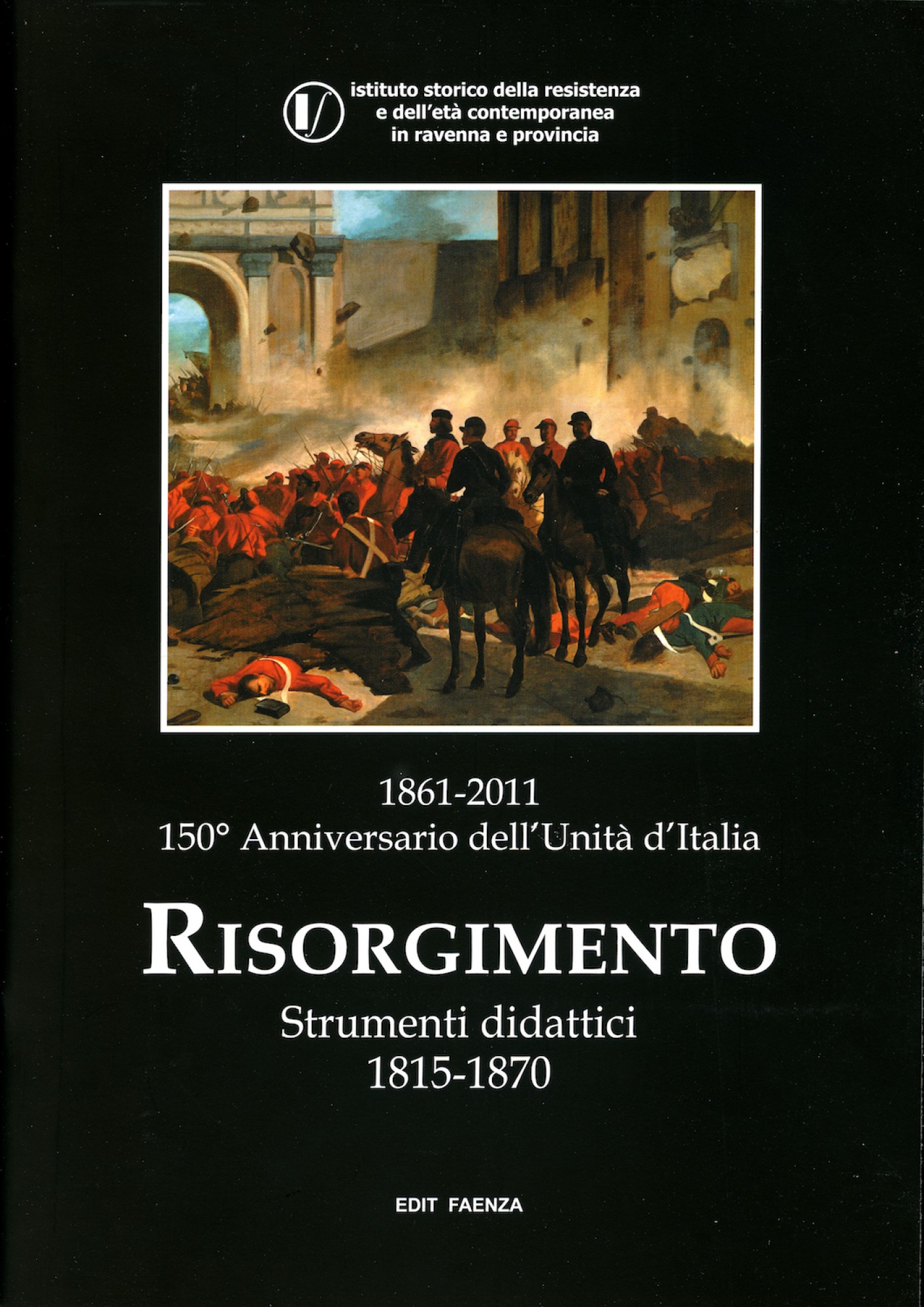 Risorgimento. Strumenti didattici 1815-1870
