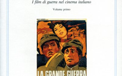 La guerra al cinema. I film di guerra nel cinema italiano