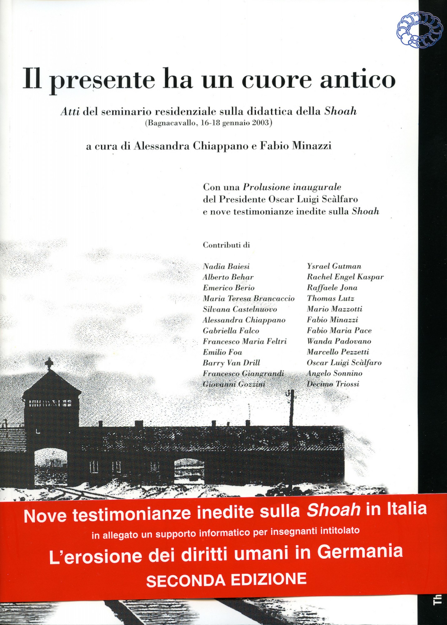 Il presente ha un cuore antico Il presente ha un cuore antico