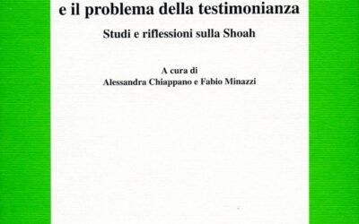 Il ritorno alla vita e il problema della testimonianza. Studi e riflessioni sulla Shoah