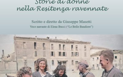 6 ottobre – Prima proiezione di “Ragazze per sempre – Storie di donne nella Resistenza ravennate”